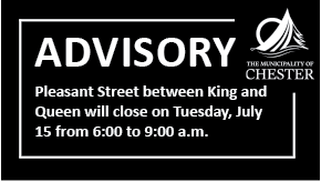 ADVISORY: Pleasant Street between King and Queen will close on Tuesday, July 15 from 6:00 to 9:00 a.m.