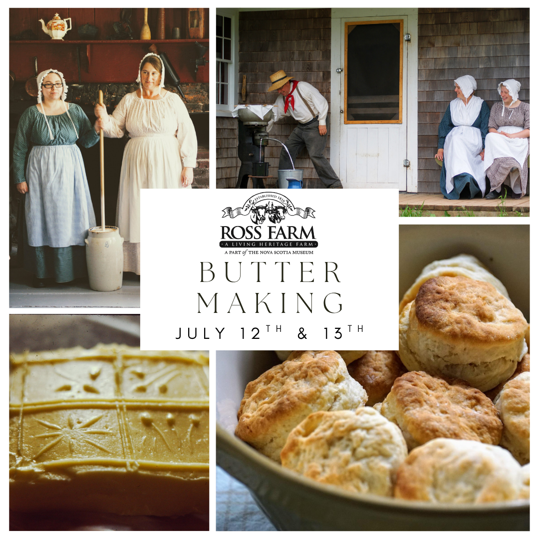 Join us on the weekend of July 12th and 13th for a butter-making demonstration at 2 pm! The family cow was a crucial part of life, providing milk for butter, cheese, and many other essentials. Come celebrate this animal's invaluable contribution to Nova Scotia's farming history with us!