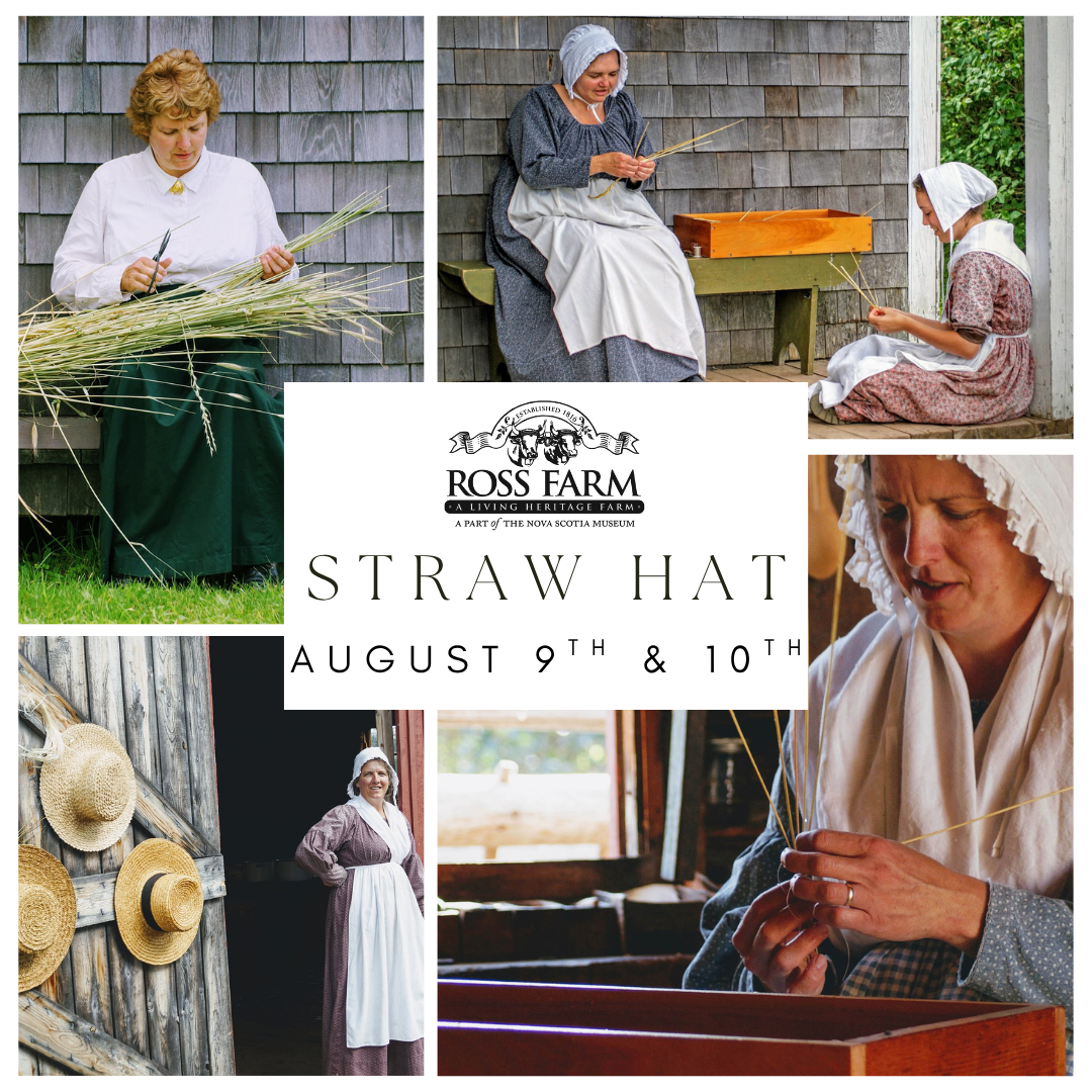 As labourers worked all day under the scorching sun, having protection became essential. During the late 18th to early 19th centuries, straw hats were a common sight among farmers and workers in both North America and Europe as the materials were inexpensive & readily available. On August 9th and 10th, interpreters will demonstrate the traditional craft of straw hat braiding, allowing visitors to experience this historical practice.