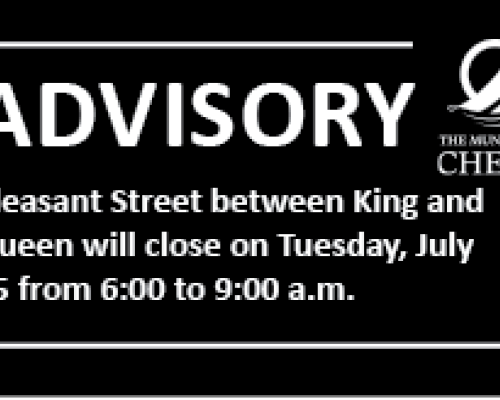 ADVISORY: Pleasant Street between King and Queen will close on Tuesday, July 15 from 6:00 to 9:00 a.m.